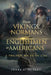 From Vikings, Normans and Englishmen to Americans: A Trilogy: 800 AD - 1784 by Terry E. Dudley
