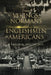 From Vikings, Normans and Englishmen to Americans: A Trilogy: 1911-2011 by Terry E. Dudley