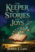 The Keeper of Stories and Joys by Bobbie J. Lane