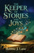 The Keeper of Stories and Joys by Bobbie J. Lane