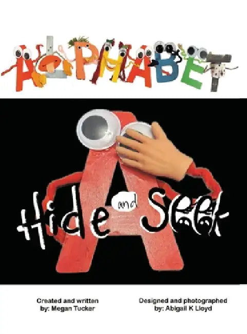 Alphabet Hide and Seek by Megan Tucker, Abigail K. Lloyd