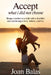 Accepting What I Didn't Choose by Joan Balas