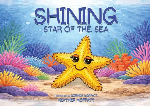 Shining Star of the Sea by Heather Moffatt, Dorinda Moffatt