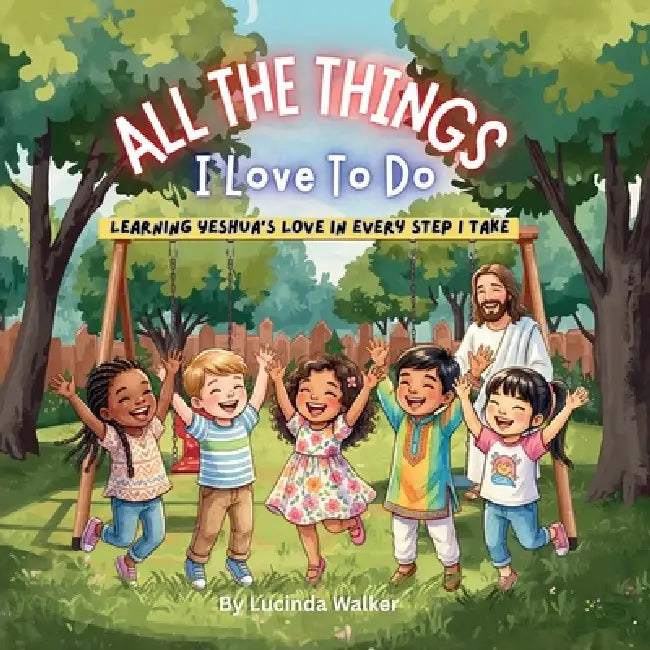 All The Things I Love To Do by Lucinda Walker