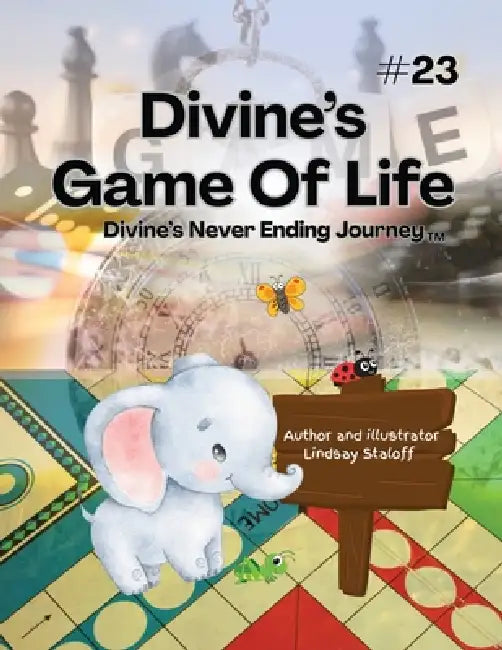 Divine's Game Of Life Book 23 by Lindsay Staloff