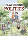 Playground Politics: A Turtle Shell Book by Amy LeDoux