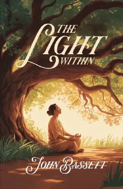 The Light Within by John Bassett