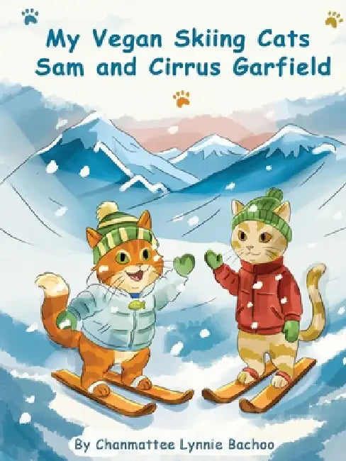 My Vegan Skiing Cats Sam and Cirrus Garfield by Chanmattee Lynnie Lynnie Bachoo