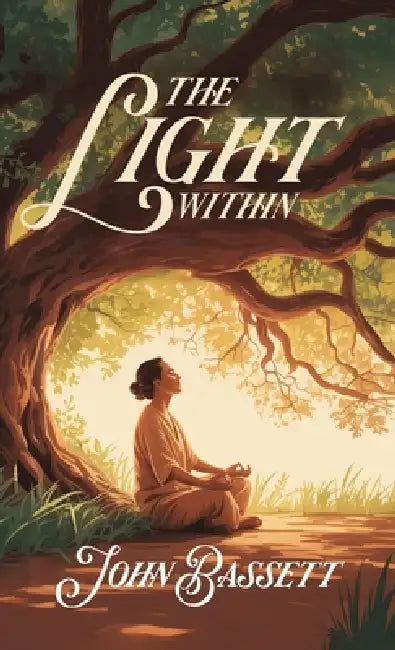 The Light Within by John Bassett