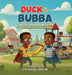 Duck & Bubba: The Calm Hero Mission - Limited Edition (Autism Awareness Month) by Zelda F. Hill, Ahmad F. Hill, Amir F. Hill