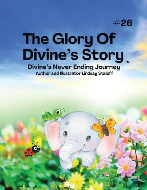 The Glory Of Divine's Story Book 26 by Lindsay Staloff