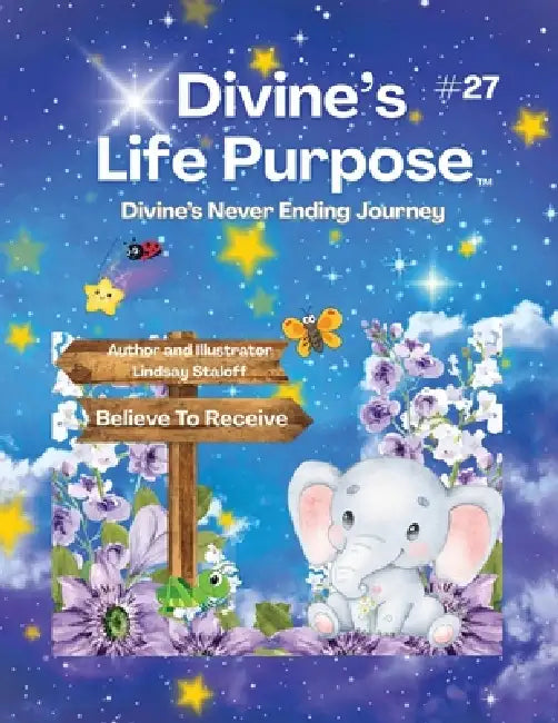 Divine's Life Purpose Book 27 by Lindsay Staloff