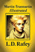 Martin Truemartin Illustrated by L. D. Rafey