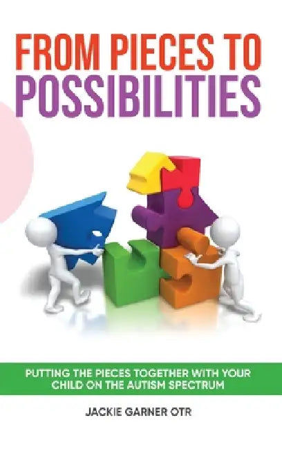 From Pieces to Possibilities by Jackie Garner Otr