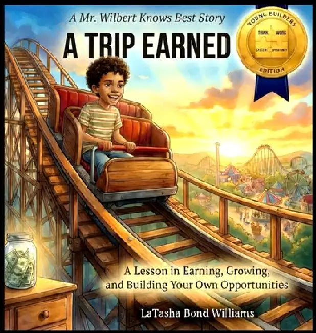 A Trip Earned by Latasha Bond Williams