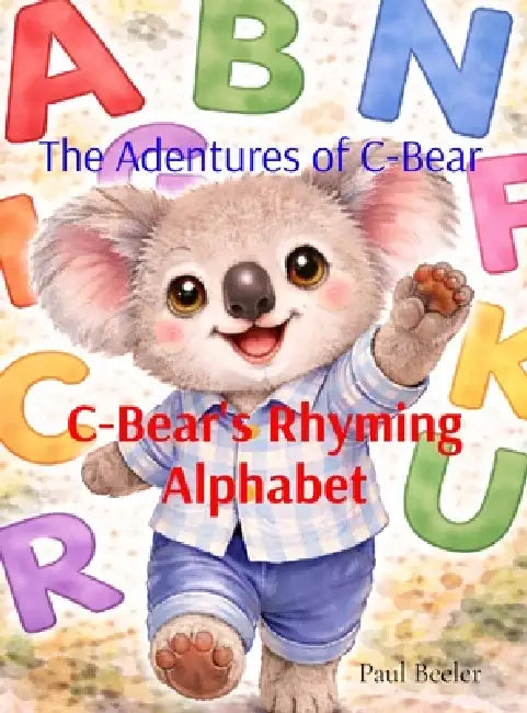 C-Bear's Rhyming Alphabet by Paul Beeler
