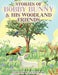Stories of Bobby Bunny & His Woodland Friends by Gordon M. Culley