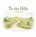 To the Hills by Abigail Howle, Adrien Mercado