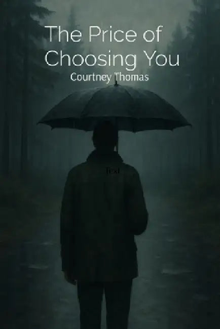 The Price of Choosing You by Courtney Thomas