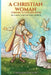 A Christian Woman Striving to Live Her Faith: In a Man-Controlled World by Chaplain Linda Curran