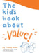 The Kid's Book About Value: A DinoPreneurs Book by Timmy Bauer