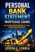 Personal Bank Statement Mortgage Loans: How to Qualify Using Personal Bank Statements Instead of Income Documents by Joseph Correa