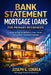 Bank Statement Mortgage Loans for Primary Residences: How to Buy or Refinance Your Home Using Bank Statement Income by Joseph G. Correa