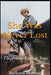 She Was Never Lost: The Amelia Earhart Saga by Richard Martini