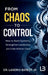 From Chaos to Control: How to Build Systems, Strengthen Leadership, and Scale Without Chaos by Landris Barker