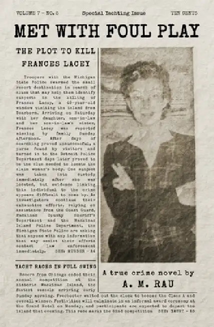 Met With Foul Play: The Plot to Kill Frances Lacey by A. M. Rau
