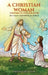 A Christian Woman Striving to Live Her Faith: In a Man-Controlled World by Chaplain Linda Curran