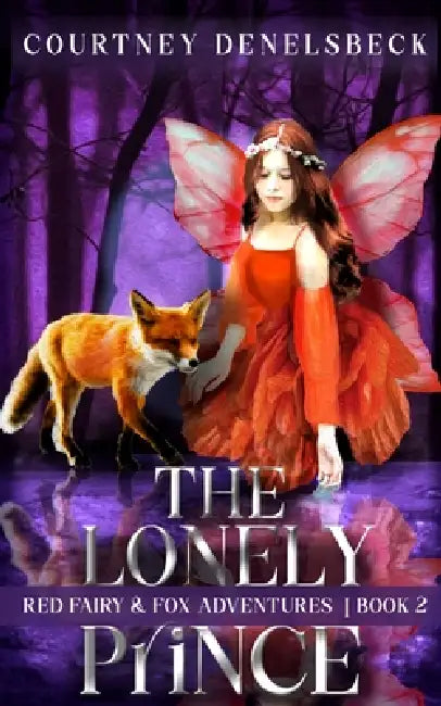 The Lonely Prince by Courtney Denelsbeck
