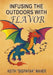 Infusing the Outdoors with Flavor by Keith Bigpapak Maher