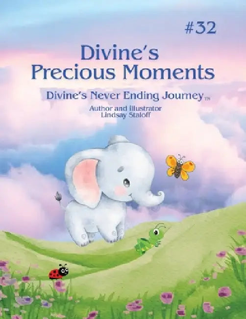 Divine's Precious Moments: Divine's Land Of Time Book 32: Divine's Land Of Time by Lindsay Staloff