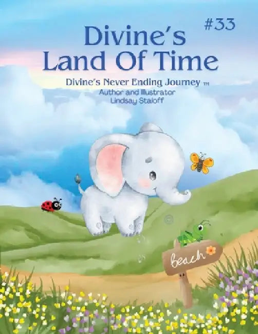 Divine's Land Of Time: The Sequel Book 33: The Sequel by Lindsay Staloff