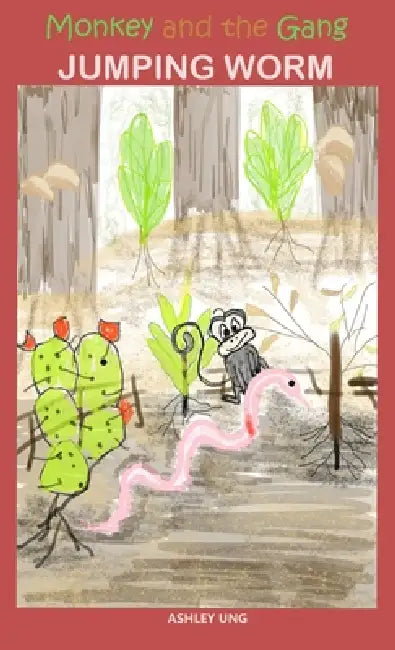 Monkey and the Gang Jumping Worm by Ashley Ung