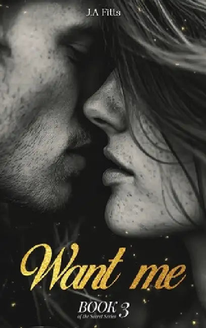 Want Me by J. a. Fitts