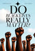 Do Black Lives Really Matter? by Sam Baker