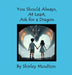 You Should Always, At Least, Ask for a Dragon by Shirley Moulton