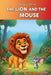 The Lion and The Mouse: Aesop's Fable by Sasi Ram