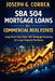 SBA 504 Mortgage Loans for Commercial Real Estate: Long-Term Fixed-Rate SBA Mortgage Financing for Large Property Purchases by Joseph G. Correa