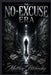 The No-Excuse Era by Matthew Petchinsky