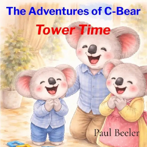 Tower Time: Tower Time by Paul Beeler