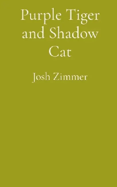 Purple Tiger and Shadow Cat by Josh Zimmer
