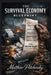 The Survival Economy Blueprint by Matthew Petchinsky