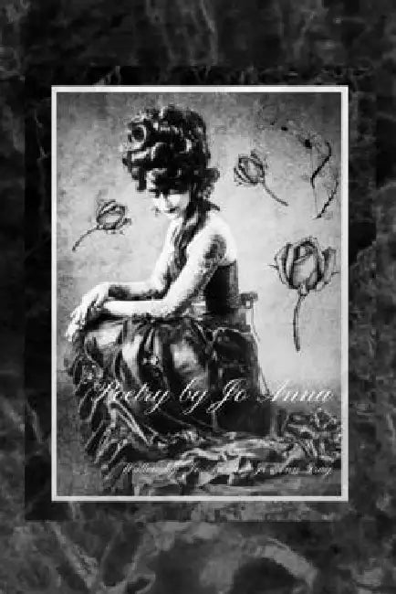 Poetry by Jo Anna by Jo Anna, Jo Ann Gray