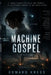 Machine Gospel by Kress