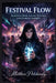 Festival Flow: Surviving Music & Light Festivals with Diabetes Insipidus by Matthew Petchinsky