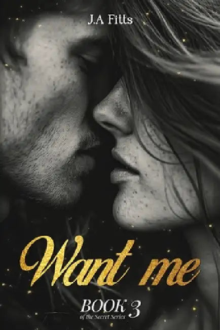 Want Me by J. a. Fitts