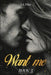 Want Me by J. a. Fitts